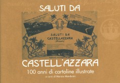 Saluti da Castell’Azzara · 100 anni di cartoline