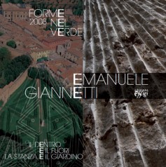Emanuele Giannetti · Il dentro e il fuori, la stanza e il giardino