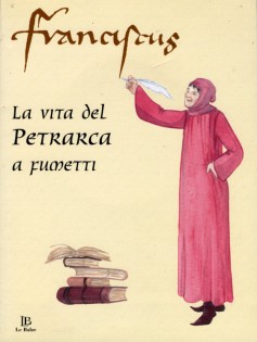 La vita del Petrarca a fumetti