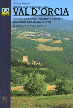 Val d’Orcia · Artistic and Historical Guide
