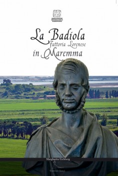 La Badiola · Fattoria lorenese in Maremma