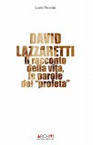 David Lazzaretti · Il racconto della vita, le parole del profeta