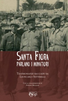 Santa Fiora · Parlano i minatori
