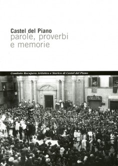 Castel del Piano · Parole, proverbi e memorie