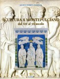 Scultura a Montepulciano dal XIII al XX secolo