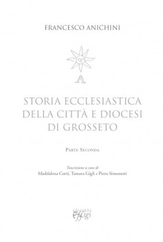 Storia ecclesiastica della città e Diocesi di Grosseto II