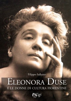 Eleonora Duse e le donne di cultura fiorentine