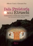 Dalla Preistoria agli Etruschi