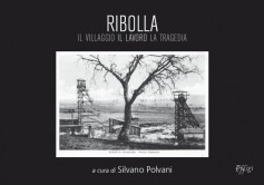 Ribolla · Il villaggio, il lavoro, la tragedia