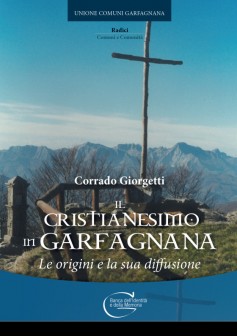 Il Cristianesimo in Garfagnana