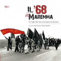 Il ’68 in Maremma