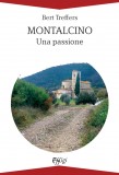 Montalcino · Una passione