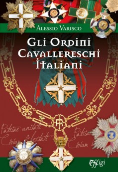 Gli Ordini Cavallereschi Italiani