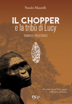 Il Chopper e la tribù di Lucy