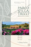 Parco Villa Trecci · Montepulciano