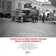 L’opera della Croce Rossa Italiana nella I guerra mondiale