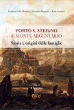 Porto S. Stefano di Monte Argentario · Volume I · Il Seicento