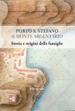 Porto S. Stefano di Monte Argentario · Volume II · Il Settecento