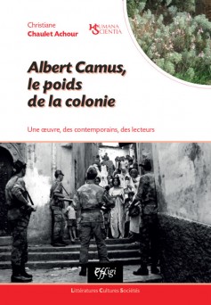 Albert Camus, le poids de la colonie