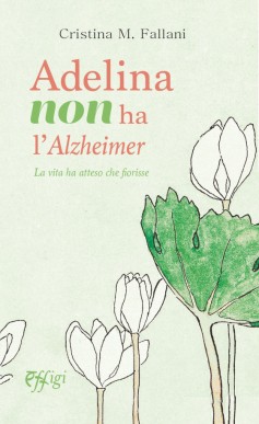 Adelina non ha l’Alzheimer
