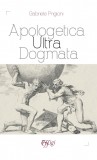 Apologetica Ultra Dogmata