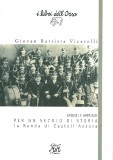Spunti e appunti per un secolo di storia · La Banda di Castell’Azzara