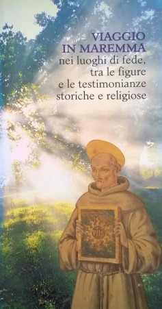 Viaggio in Maremma, nei luoghi di fede, tra le figure e le testimonianze storiche e religiose