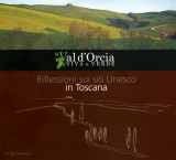 La Val d’Orcia viva e verde