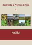 Biodiversità in Provincia di Prato 4 · Habitat