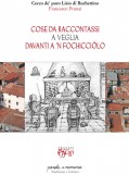 Cose da raccontassi a veglia davanti n’ fochicciòlo