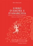 Libro d’amore e d’anarchia