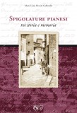 Spigolature pianesi tra storia e memoria