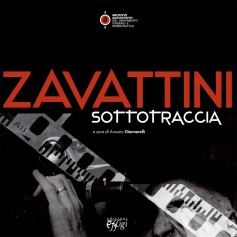 Zavattini sottotraccia