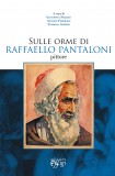 Sulle orme di Raffaello Pantaloni