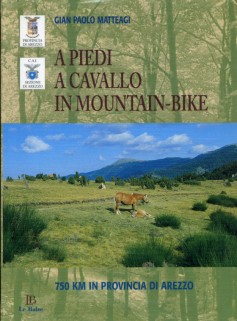 A piedi, a cavallo, in mountain bike