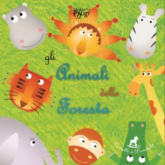 Gli animali della foresta