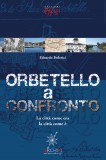 Orbetello a confronto