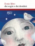 Il mio libro dei sogni e dei desideri