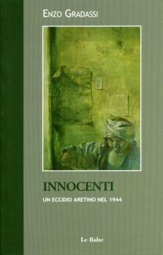 Innocenti · Un eccidio aretino nel 1944