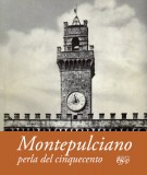 Montepulciano perla del cinquecento