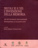 Secoli XI e XII: L’invenzione della memoria