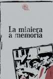 La miniera a memoria