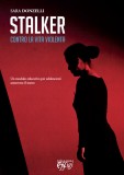 Stalker · Contro la vita violenta
