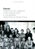 Ciacciai: repertorio dei cognomi e dei soprannomi e vocabolario della terra di Santa Fiora