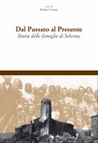 Dal passato al presente · Storia delle famiglie di Selvena