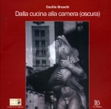 Dalla cucina alla camera (oscura)