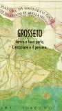 Grosseto dentro e fuori porta · L’emozione e il pensiero