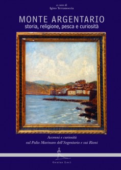 Monte Argentario · Storia, religione, pesca e curiosità