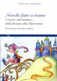 Novelle fatte a mano · I nonni raccontano dall’Amiata alla Maremma