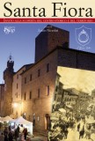 Santa Fiora · Invito alla scoperta del centro storico e del territorio